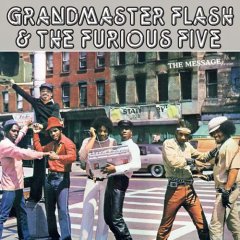 Grandmaster Flash and The Furious Five – The Message