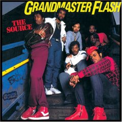 Grandmaster Flash and the Furious Five – The Source