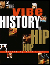 The Vibe History of Hip Hop